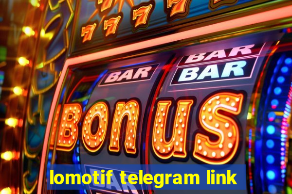 lomotif telegram link